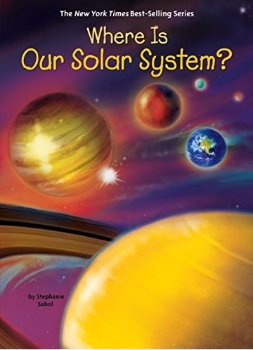 کتاب Where Is Our Solar System برای سفارش با تعداد بالا لطفا تماس بگیرید ممنون